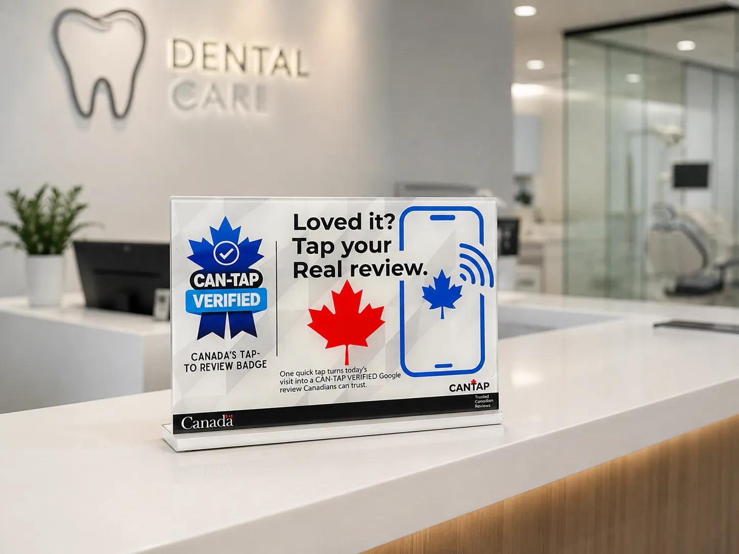 CAN-TAP VERIFIED tap-to-review sign on a modern dental reception counter serving St. Catharines, Ontario.